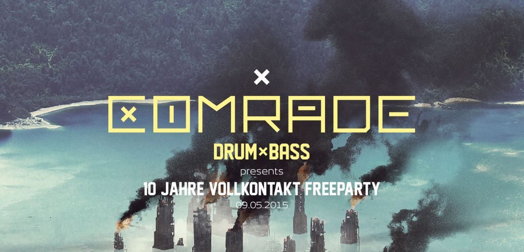 Comrade DnB presents 10 Jahre Vollkontakt Free Party – 9.5.15