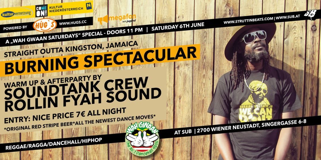Wah Gwaan Saturdays with BURNING SPECTACULAR (JA) live – 6.6.15