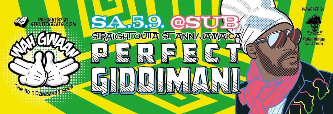 Wah Gwaan Saturdays with PERFECT GIDDIMANI – 5.9.15