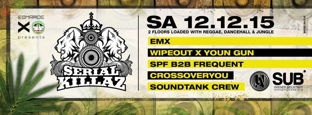 Comrade DNB x Wah Gwaan presents Serial Killaz (UK) – 12.12.15