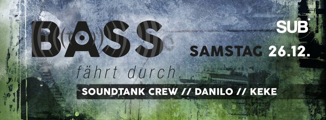 Bass fährt durch Vol.3 – 26.12.15