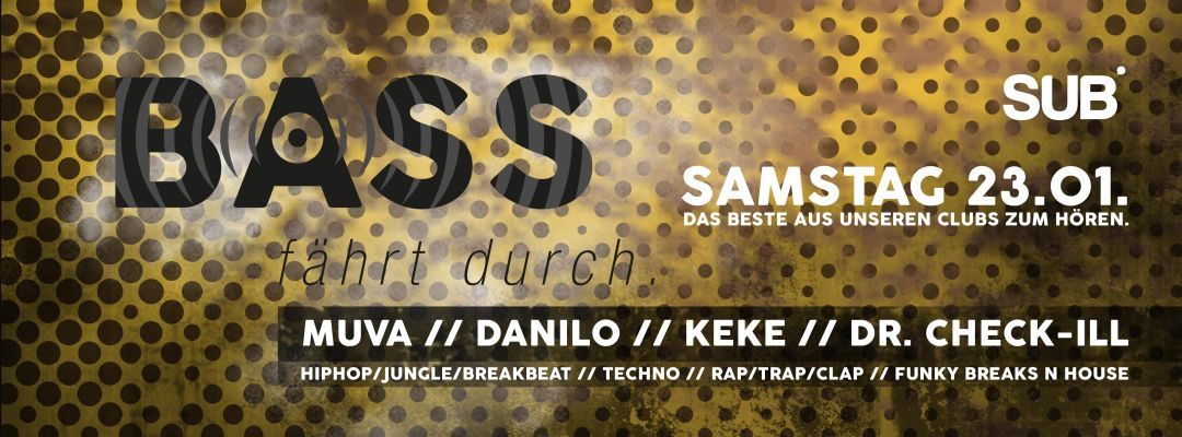 Bass fährt durch Vol. 4 – 23.1.16