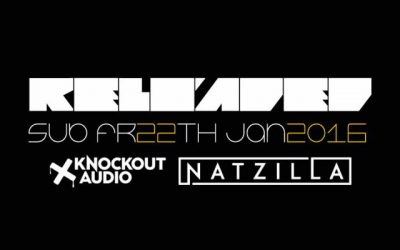 RELOADED presents NATZILLA (KNOCKOUT AUDIO) – 22.1.16