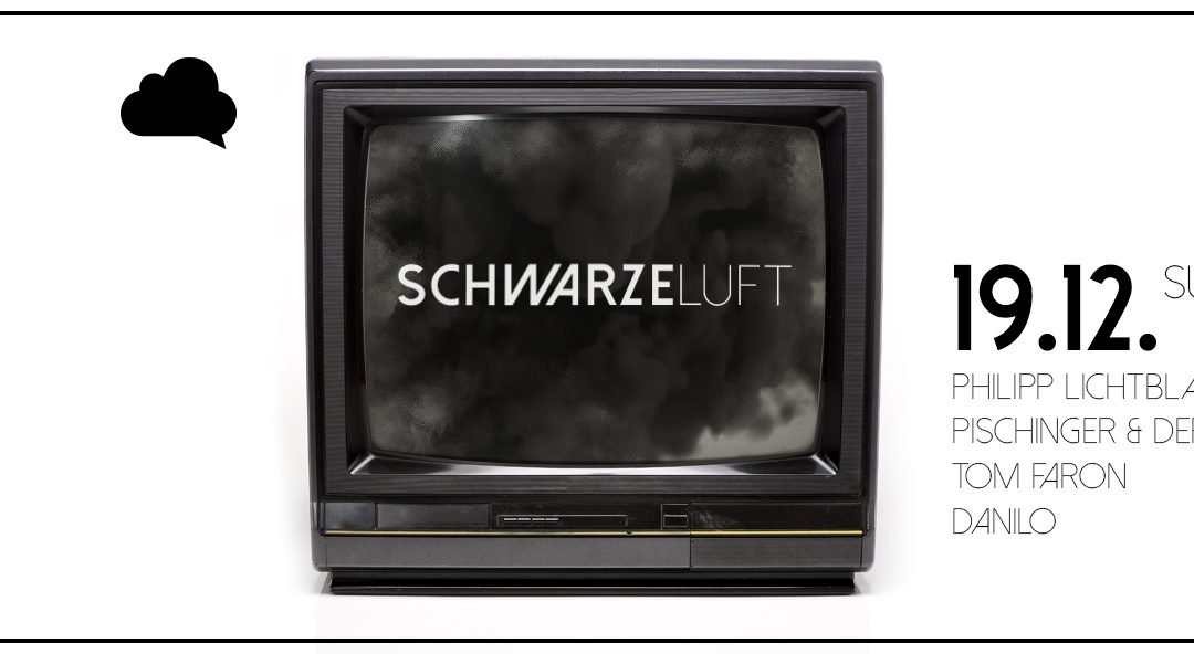 Schwarze Luft – 19.12.15