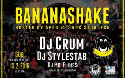 BANANASHAKE hosted by APED & SNPK STUHLECK – 13.2.16