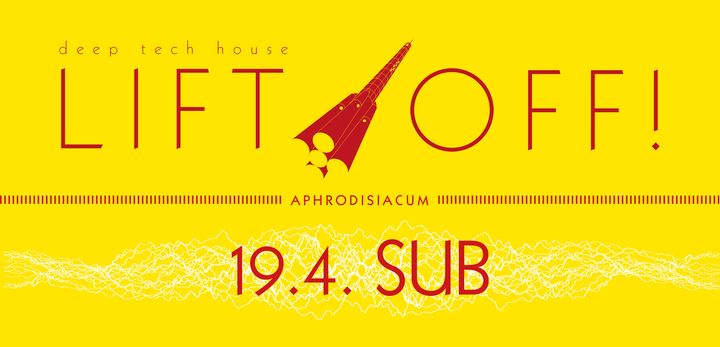 StruttinBeats presents: LIFT OFF #Aphrodisiacum – 19.4.14