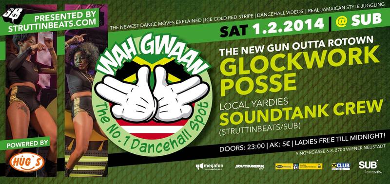 WAH GWAAN SATURDAYS #1 w/ GLOCKWORK POSSE – 1.2.14