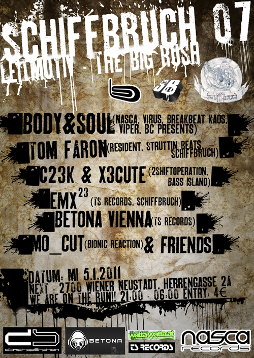 SCHIFFBRUCH 07 – LEITMOTIV – THE BIG RUSH with Body&Soul – 5.1.11
