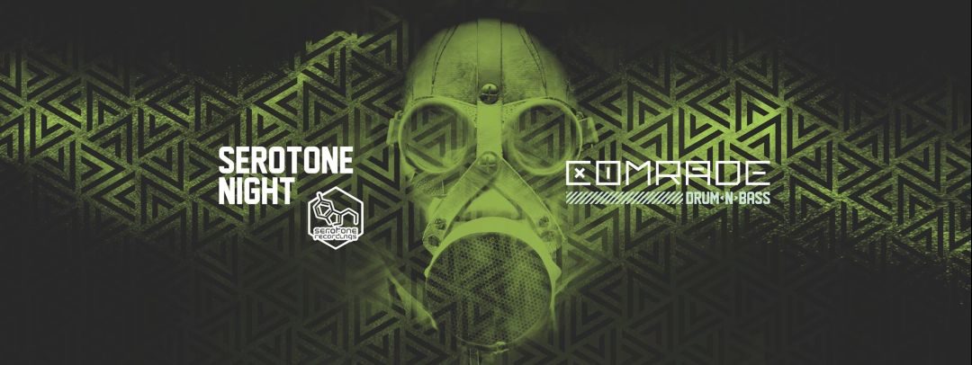 COMRADE DNB presents SEROTONE RECORDINGS – 16.4.16