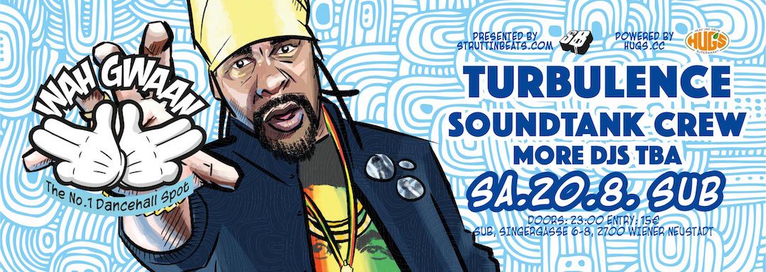 Wah Gwaan Saturdays with TURBULENCE – 20.8.16